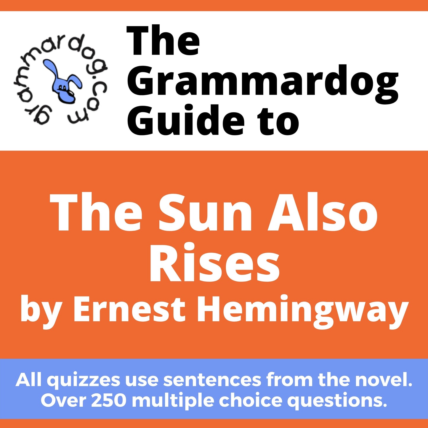 The Sun Also Rises by Ernest Hemingway