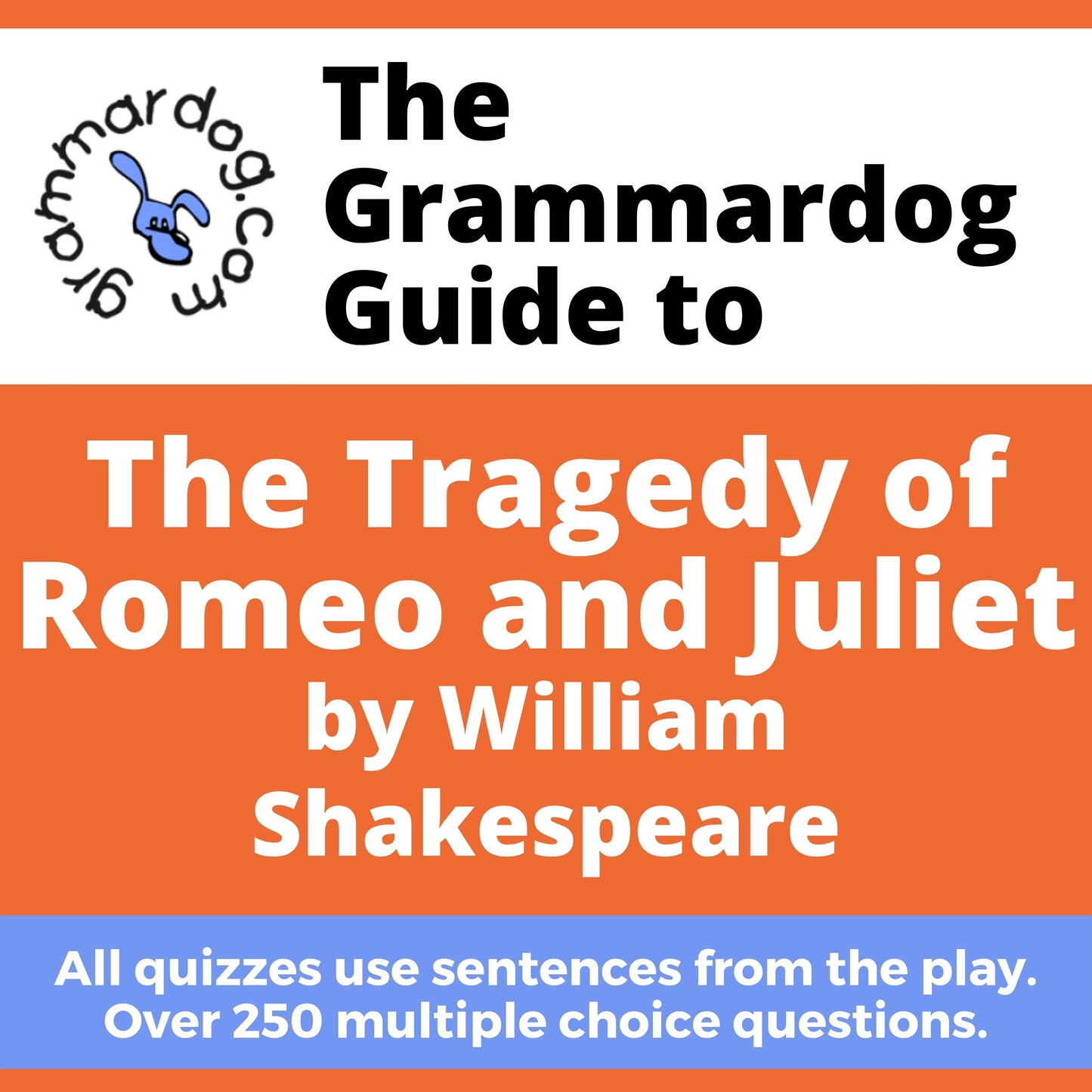 Romeo and Juliet by William Shakespeare