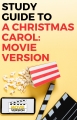 A Christmas Carol: Movie Version